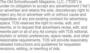 The Old Schoolhouse� Magazine, LLC,