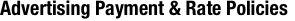 Advertising Payment & Rate Policies