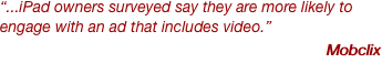 “...iPad owners surveyed say they